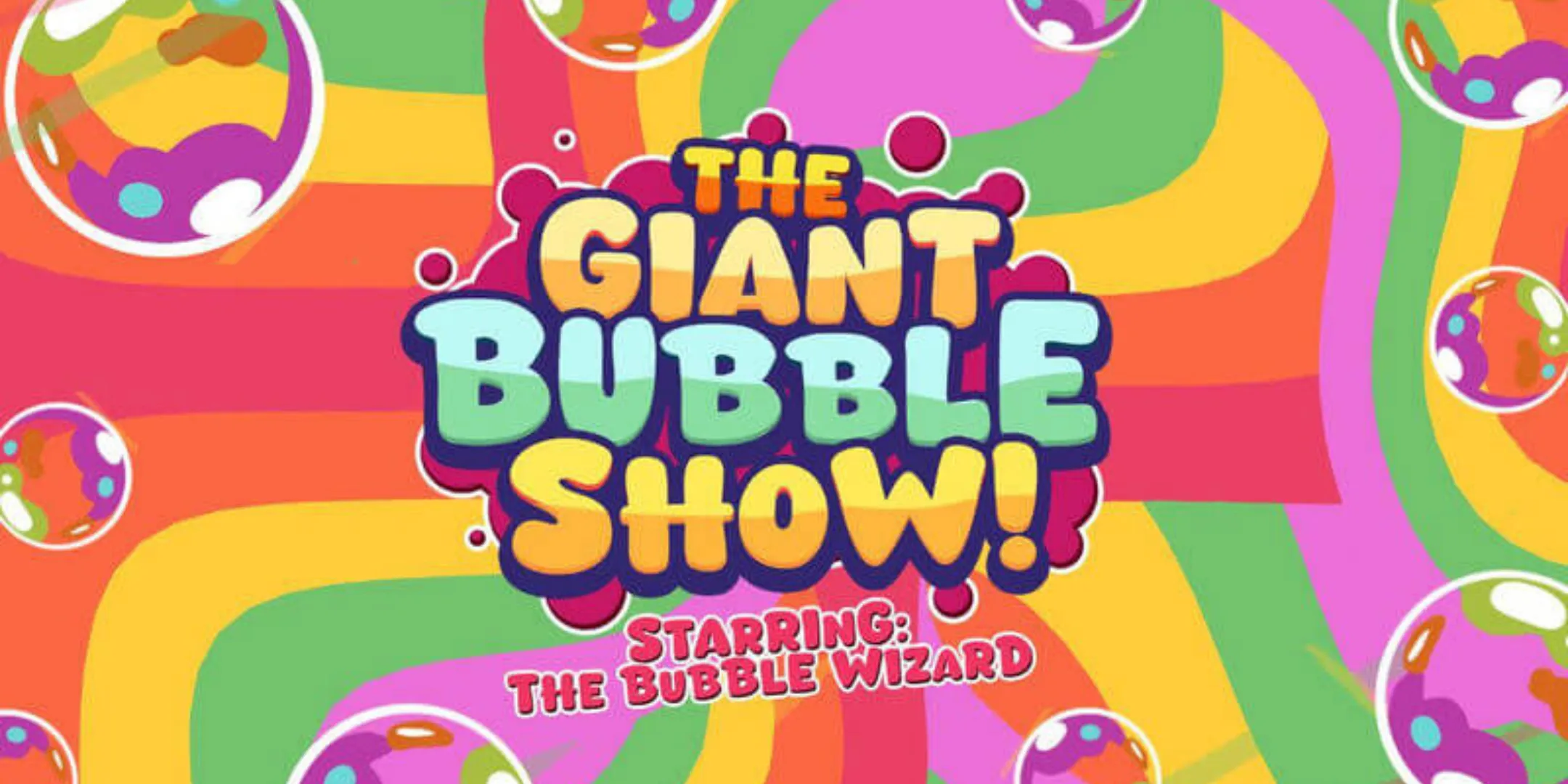 The Bubble Wizard's Giant Bubble Show