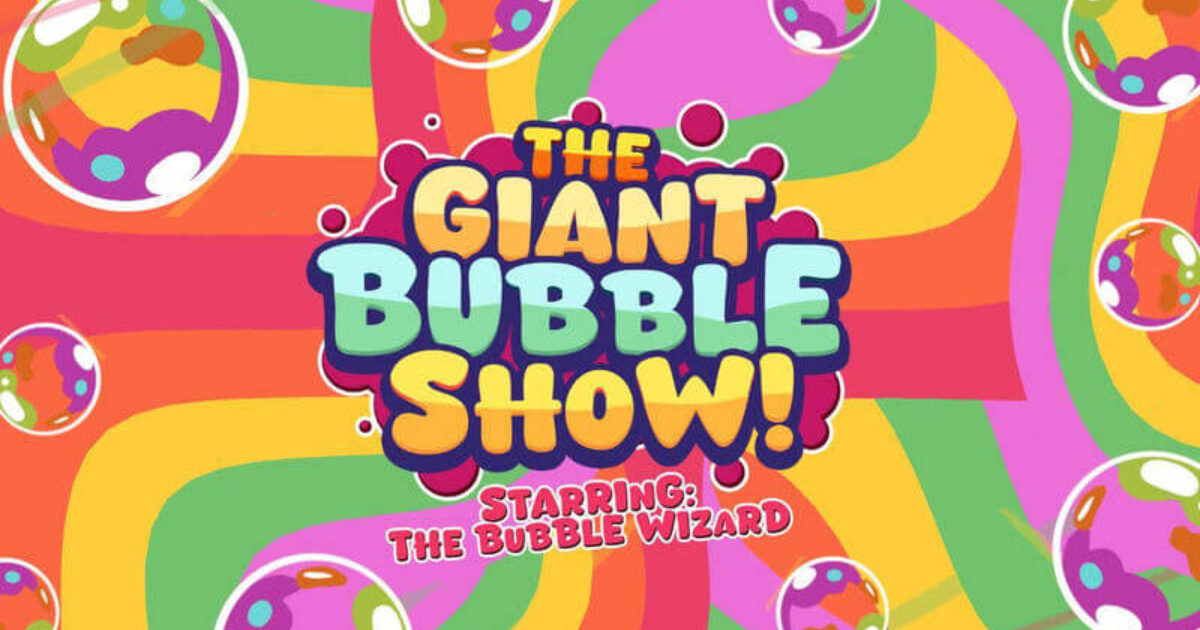 The Bubble Wizard's Giant Bubble Show