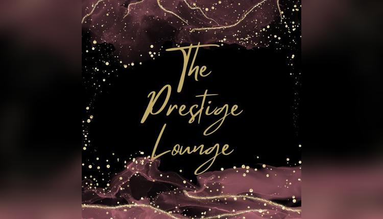 The Prestige Lounge