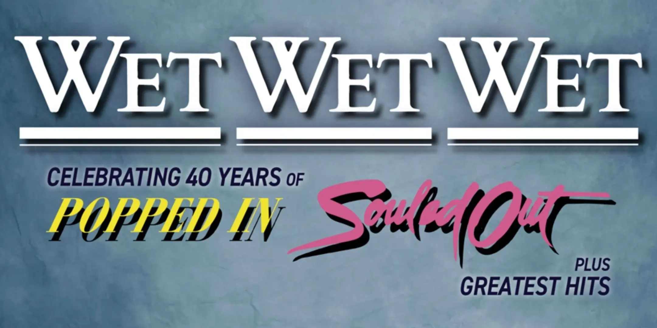 WET WET WET
