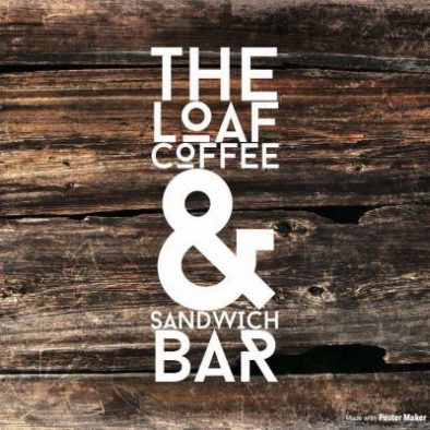 Poster For The Loaf Coffee & Sandwich Bar - Llandudno North Wales